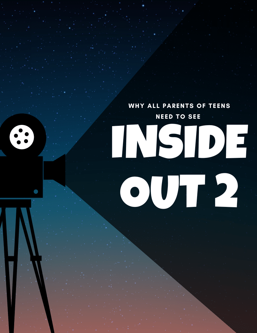 Inside out 2 Image with an old fashioned movie camera reading "Why all parents of teens need to see 'Inside Out 2'"