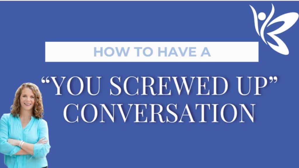 How to have a "You Screwed Up" Conversation cover image