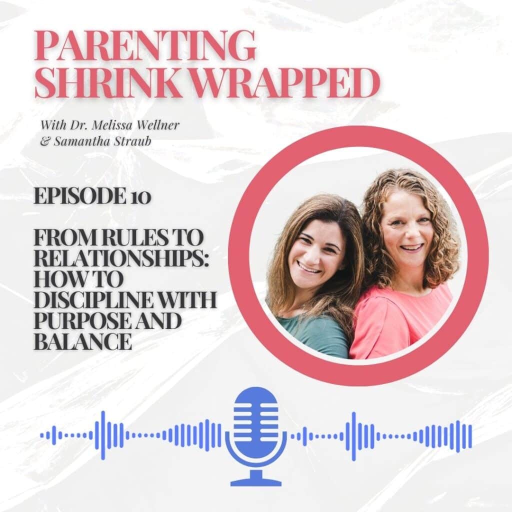 Parenting Shrink Wrapped Cover image for episode 10: From Rules to Relationships: Discipline with Purpose and Balance.